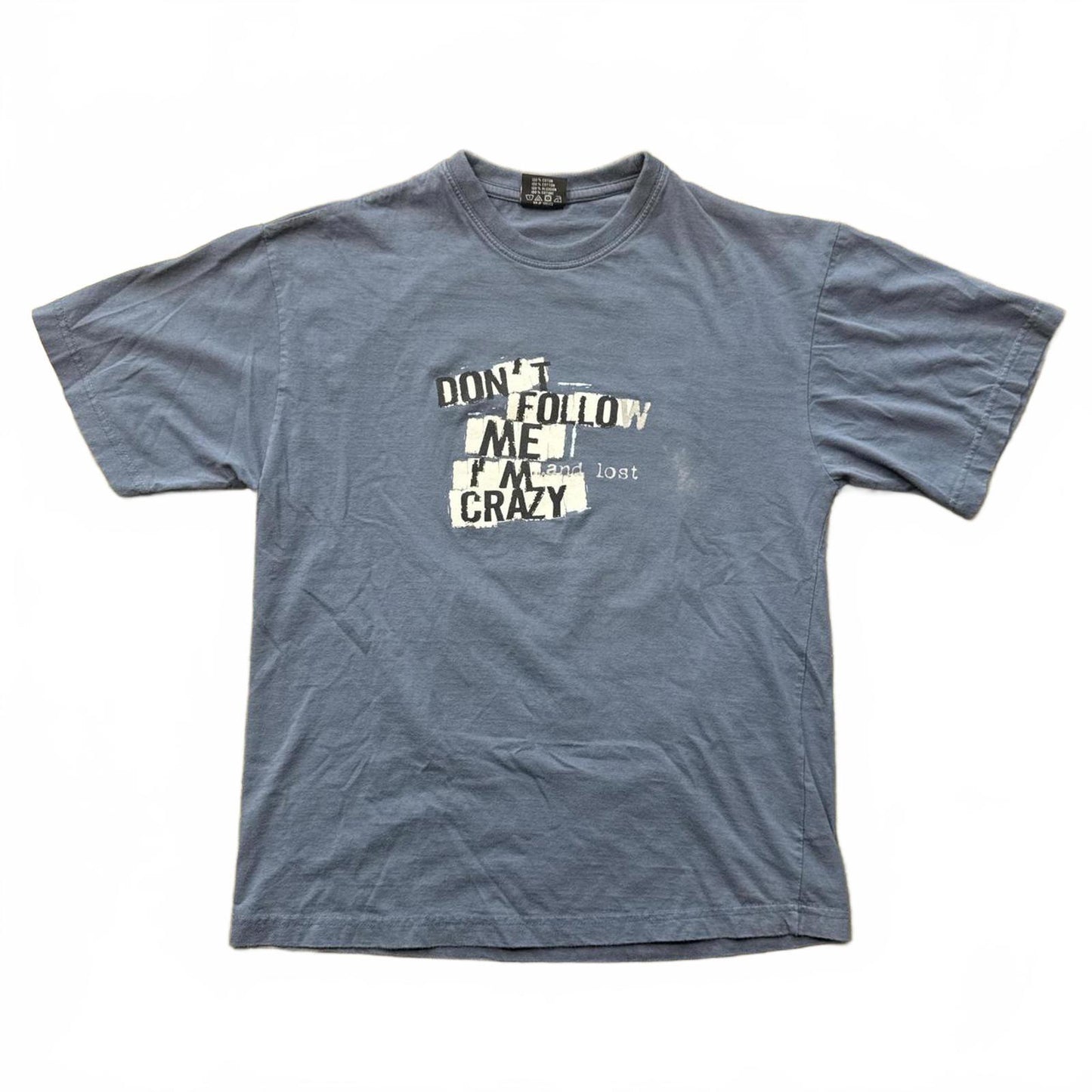 Blue Graphic Don't Follow Me I'm Lost Crazy Design T-Shirt [COPY]